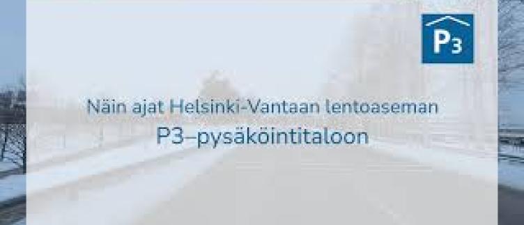 Thumbnail from the video with title Directions to Helsinki Airport's P3 parking hall
